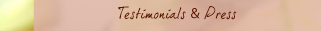 Testimonials & Press